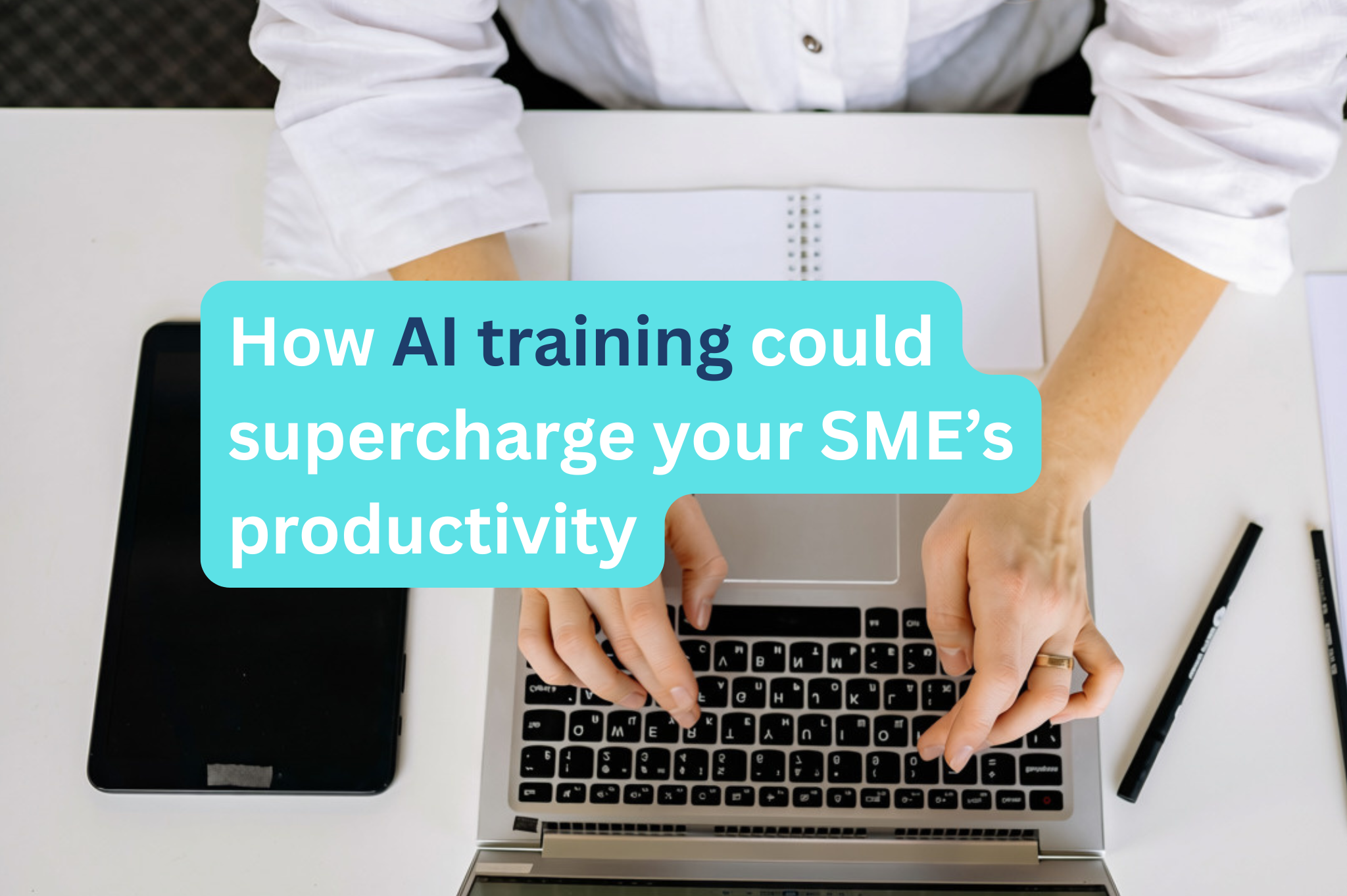 AI Training for SMEs: What Deloitte’s Research Reveals About Risk and Productivity